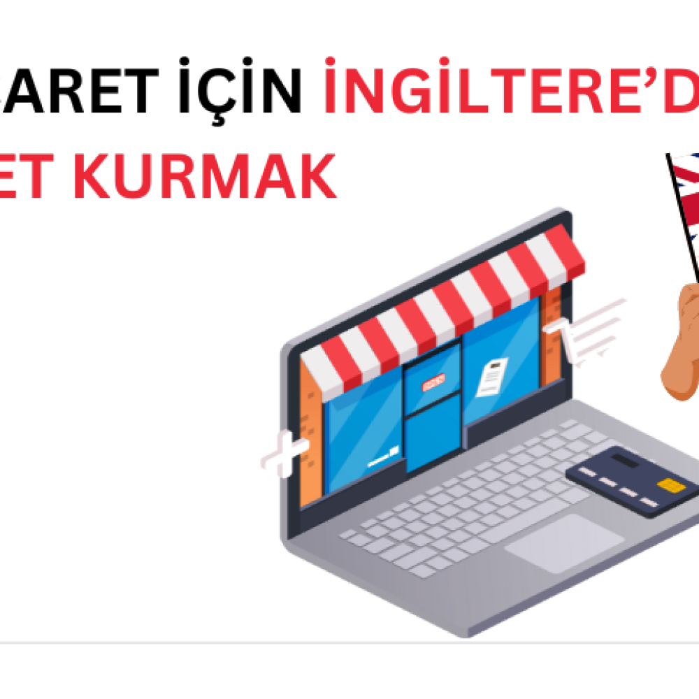 e-ticaret-icin-ingilterede-sirket-kurmak